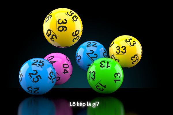 Tìm hiểu định nghĩa lô kép là gì?